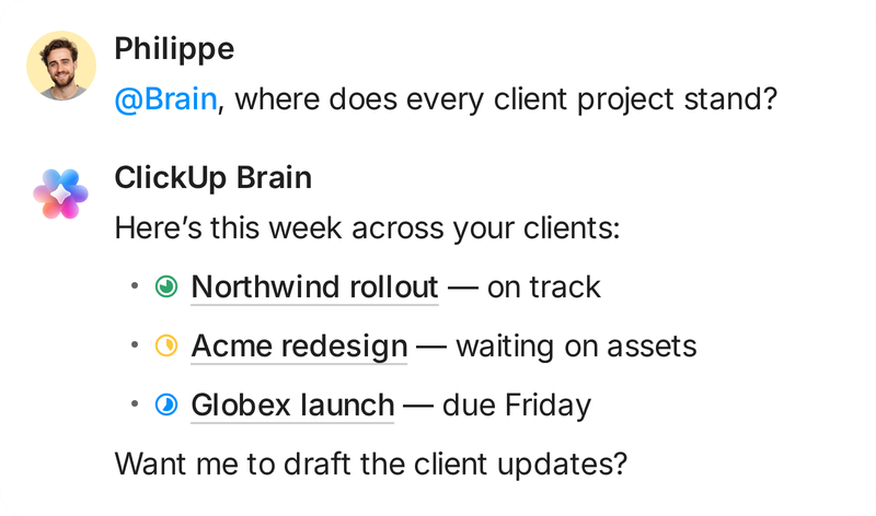 Asked where every client project stands, ClickUp Brain summarizes three client projects