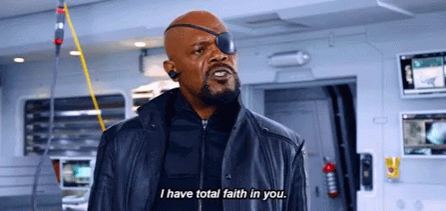 Marvel Nick Fury saying I have total faith in you gif