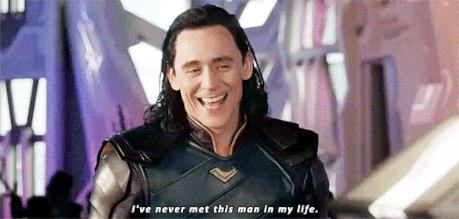 Marvel Loki saying I've never met his man gif