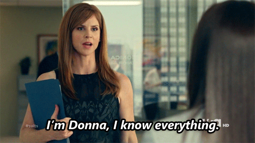 Donna saying I know everything