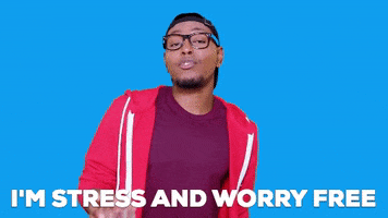 stress and worry free gif
