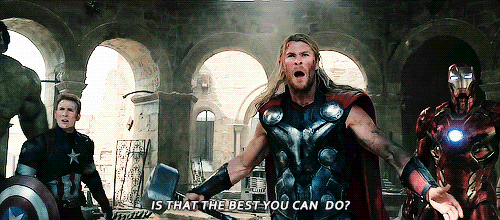 Thor saying is that the best you can do