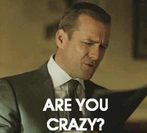 are you crazy harvey specter suits gif