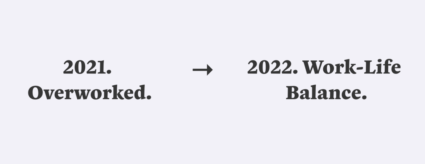 2022 Work life balance goal