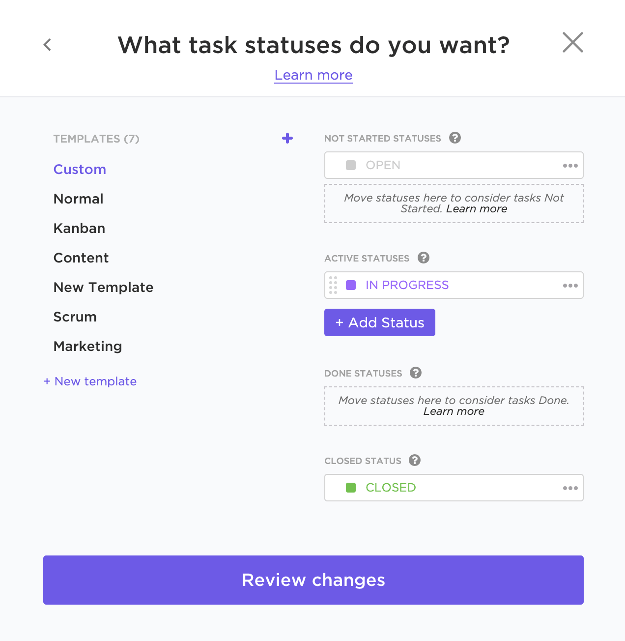 Define the Statuses depending on your team in ClickUp