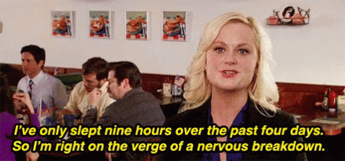 Leslie Knope from Parks and Recreation sleep deprived and nervous breakdown