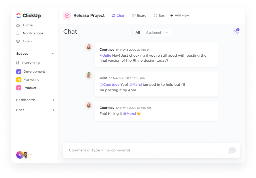 Chat view stores all of your comments in ClickUp to quickly find any conversation