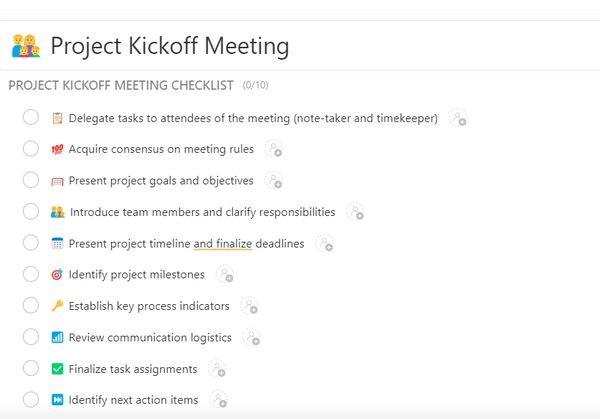 ClickUp Project Kickoff Template offers a structure for establishing expectations, clarifying roles, delegating tasks, and comprehending project timelines.  