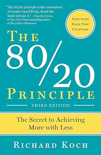 El principio 80/20: El secreto para conseguir más con menos by Richard Koch