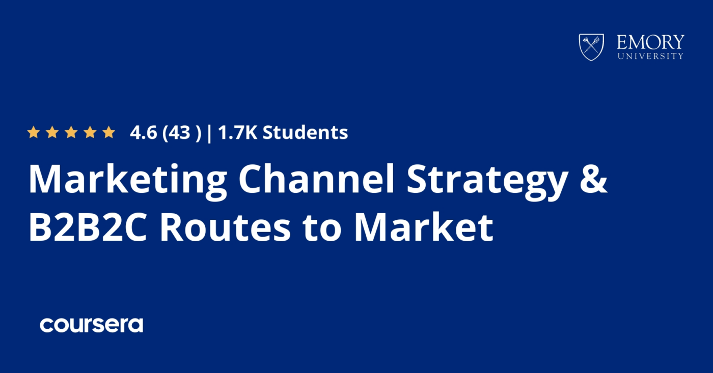 Marketing Channel Strategy & B2B2C Routes to Market Specialization