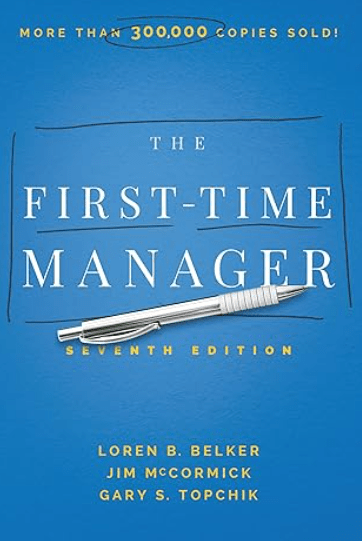 The First-Time Manager by Jim McCormick