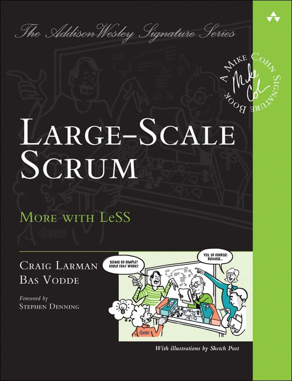 Large-Scale Scrum: More with LeSS 