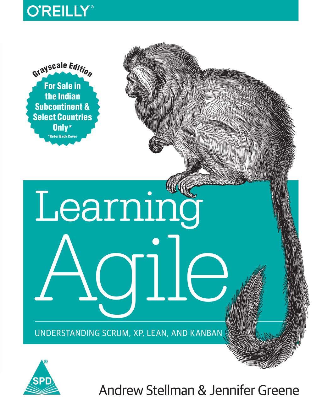 Learning Agile: Understanding Scrum, XP, Lean, and Kanban 