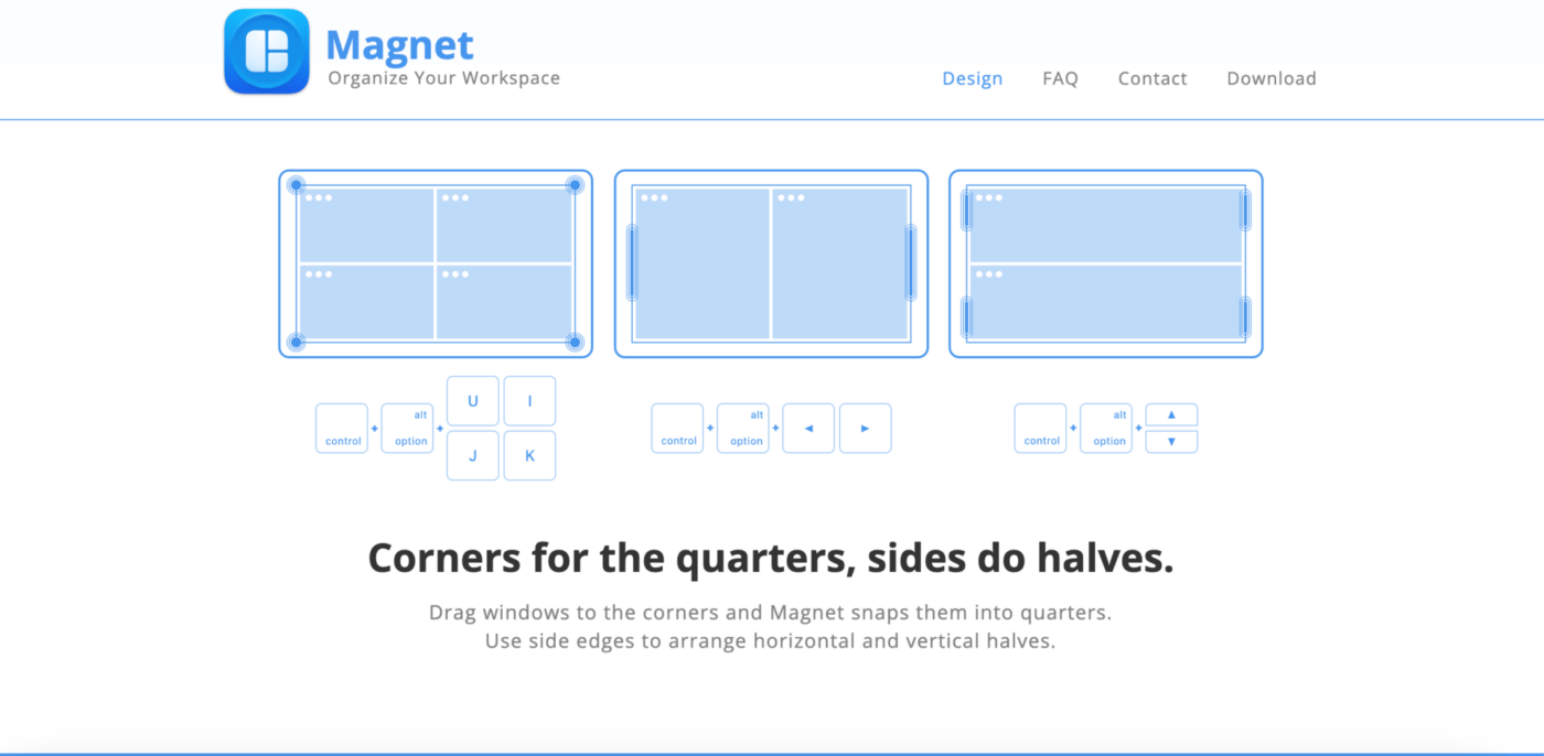 Screenshot from the Magnet homepage with the text "Corners for the quarters, sides do halves.
Drag windows to the corners and Magnet snaps them into quarters. Use side edges to arrange horizontal and vertical halves."