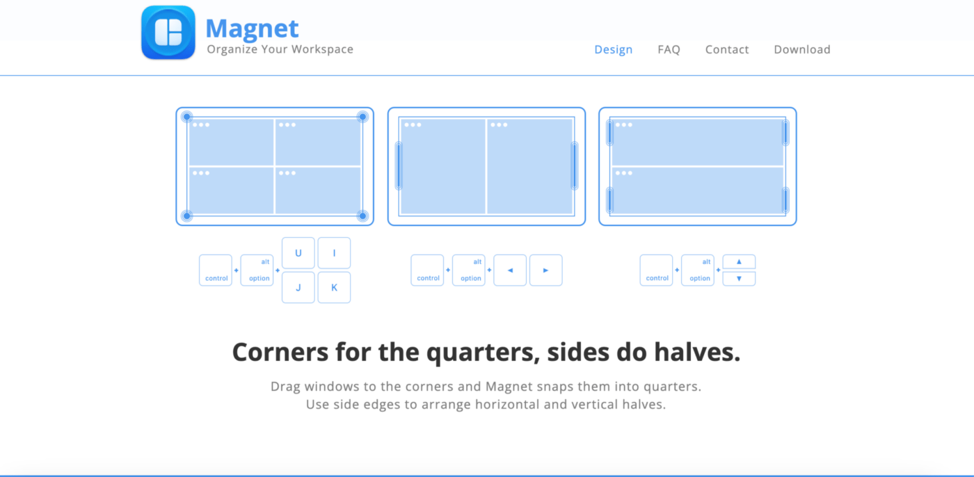 Magnetのホームページのスクリーンショット。"Corners for the quarters, sides do what halves. "というテキストがある。ウィンドウをコーナーにドラッグすると、Magnetがそれらを4分の1にスナップします。横と縦の半分を並べるには横の端を使います。"  