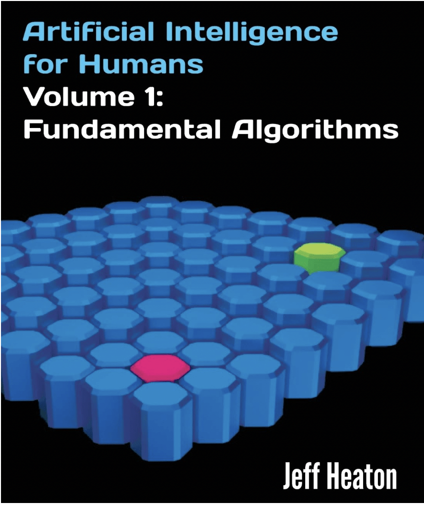 Intelligence artificielle pour les humains, Volume 1 : Algorithmes fondamentaux