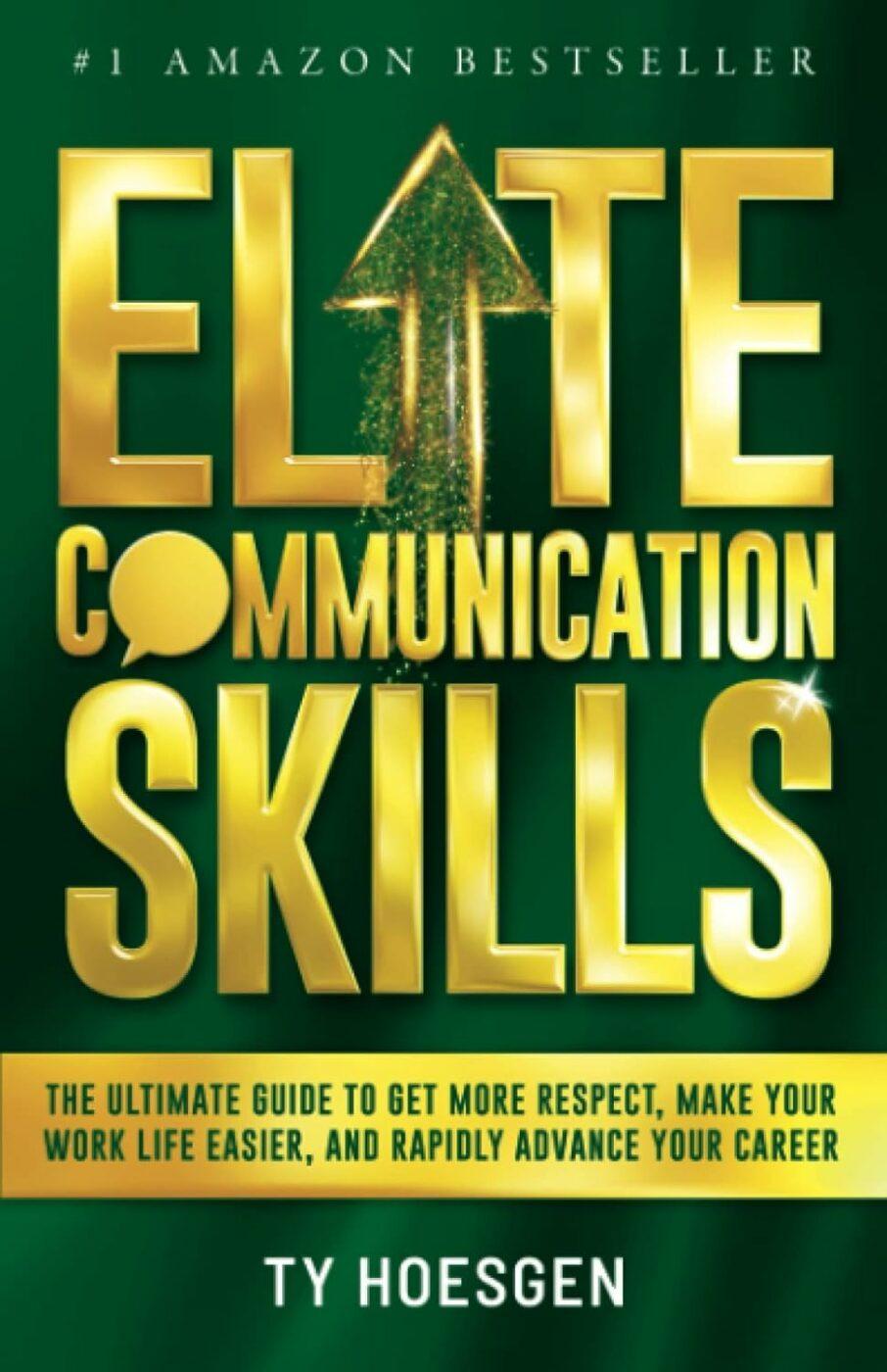 Elite Communication Skills for Young Professionals by Ty Hoesgen is one of Amazon's most popular communication skills books