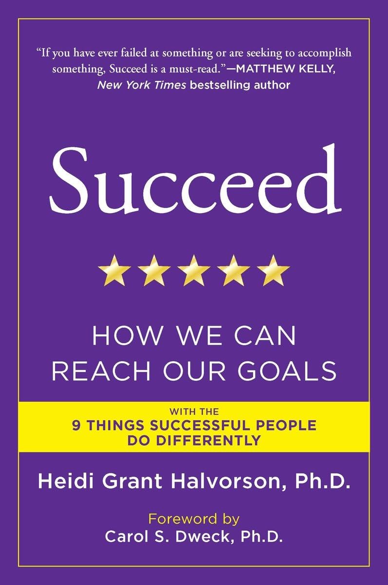 Succeed by Heidi Grant Halvorson  