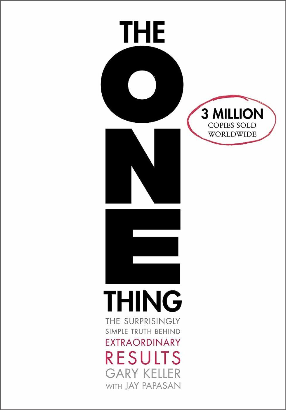 The One Thing by Gary Keller 