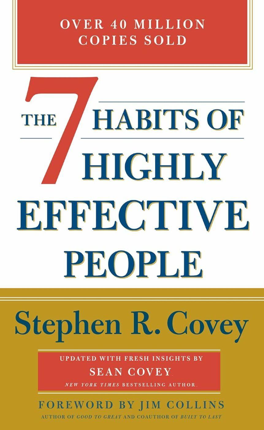 7 Kebiasaan Orang yang Sangat Efektif oleh Stephen Covey