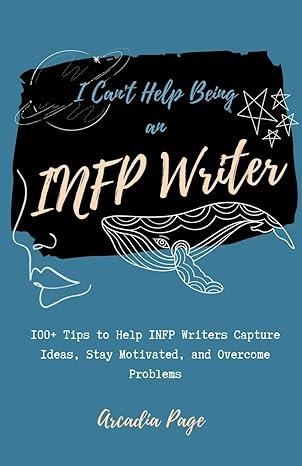 I Can't Help Being an INFP Writer