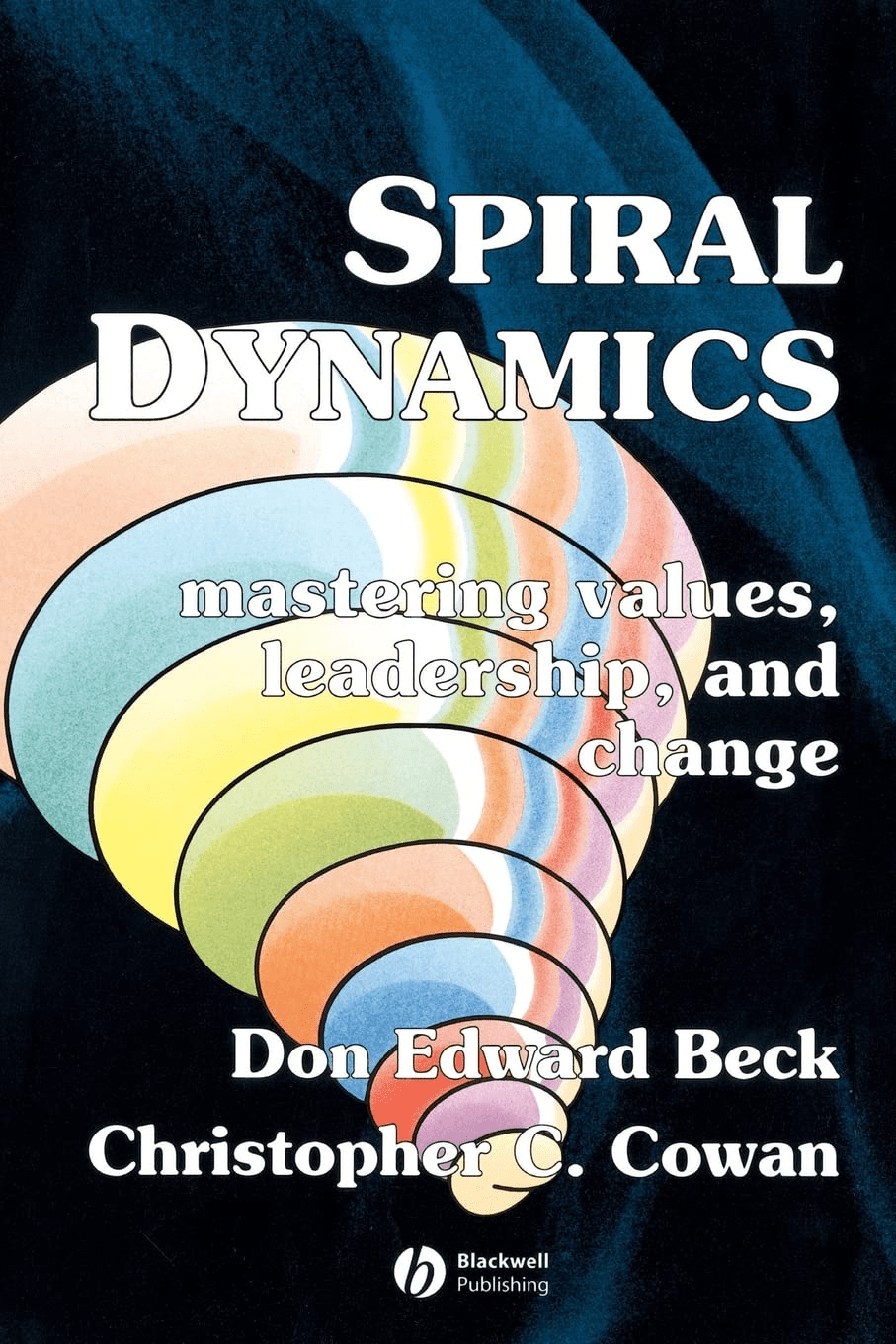 Spiral Dynamics by Don Edward Beck