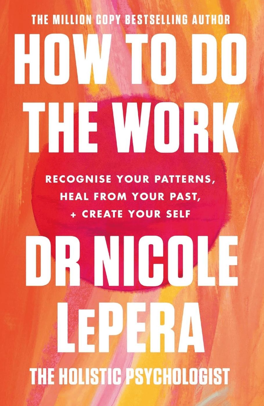 How to Do the Work by Dr. Nicole LePera