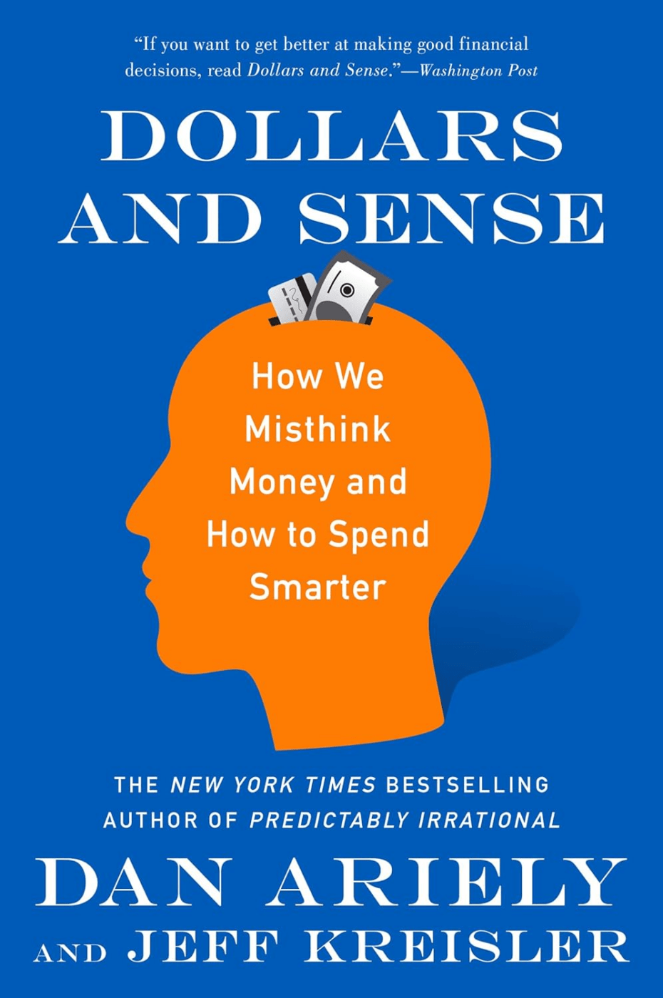 Dollars And Sense by Dan Ariely & Jeff Kreisler