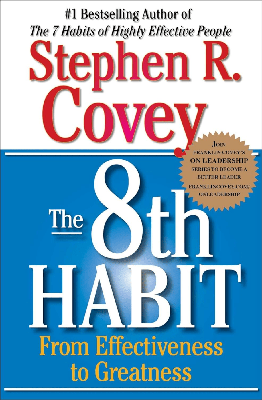 The 8th Habit by Stephen R. Covey