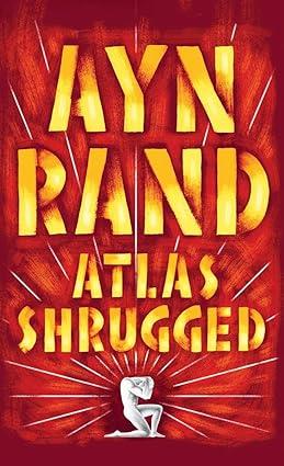 Atlas Shrugged door Ayn Rand