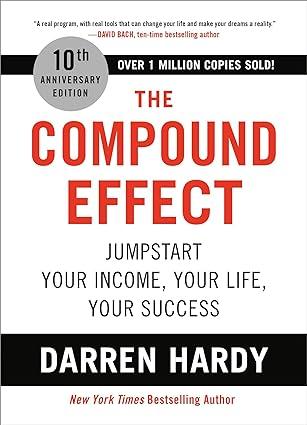 The Compound Effect autorstwa Darrena Hardy'ego