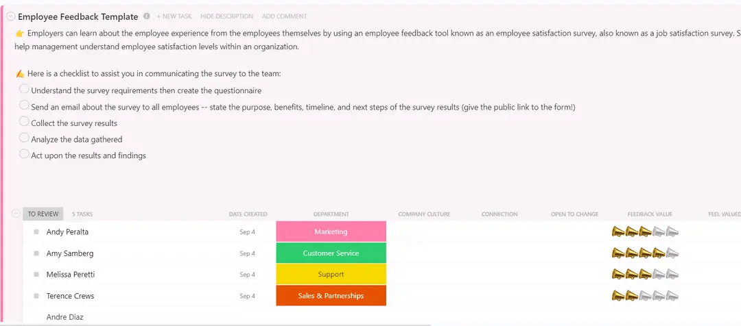 Learn what the employees think about the management, corporate culture, salaries, perks, and work environment with the ClickUp Employee Feedback Template