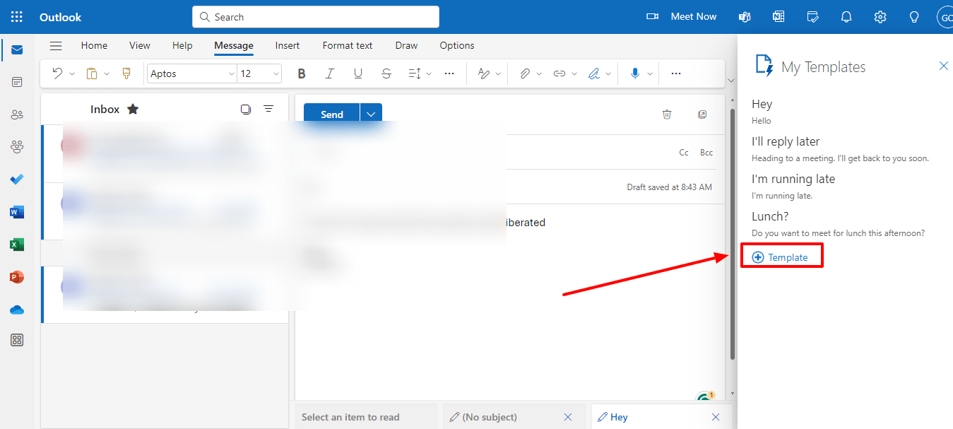 Select Outlook Template from the drop-down menu to access or make a templates folder
