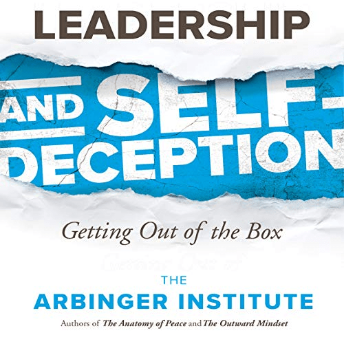 Resumo do livro Leadership and Self-Deception em um relance