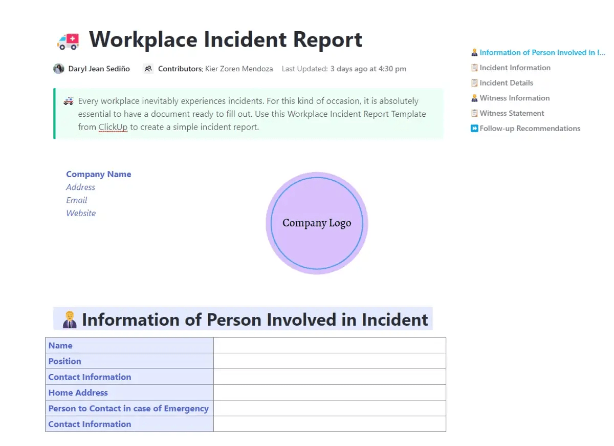 Fill up the information for each section, sign off, and send it to the authorities responsible with the ready-to-use ClickUp Workplace Incident Report Template