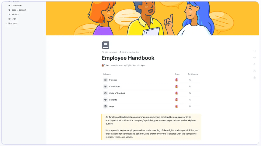 Set standards of conduct, team policies, dress code, and work hours through ClickUp’s Employee Handbook Template