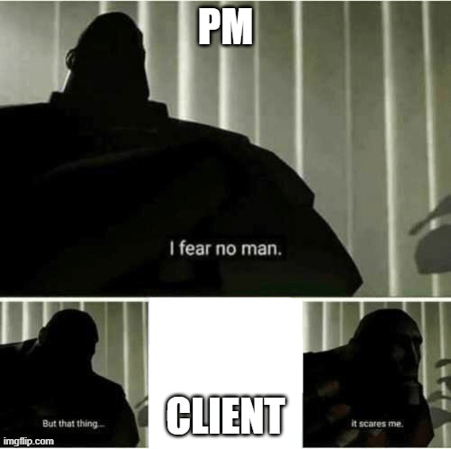 Fear of client meme