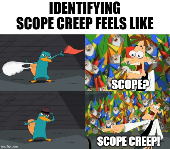 Project scope creep meme