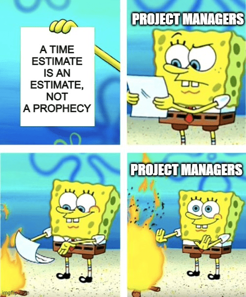 Project time estimate meme