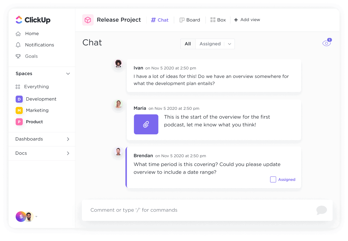 Involve all your team members and keep them updated using ClickUp’s Chat View