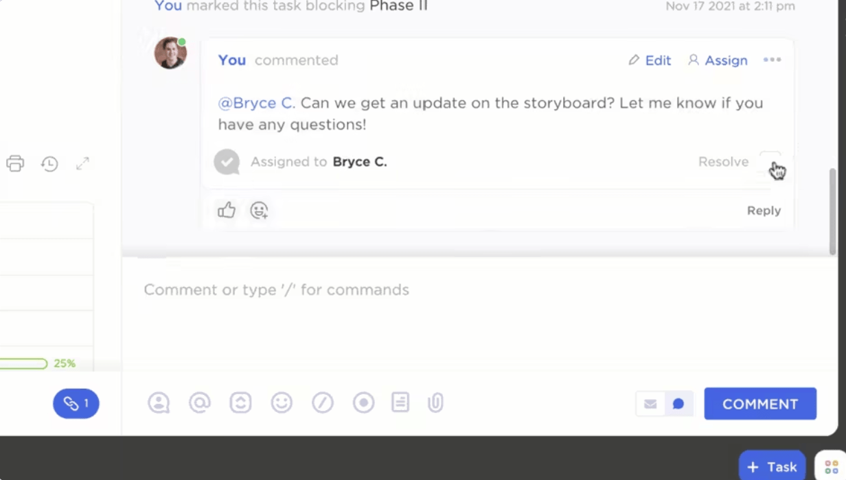 Delegate feedback directly to team members using  Assigned Comments in ClickUp