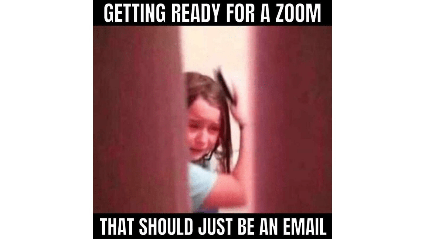 Zoom meme: Crying while getting ready for a meeting