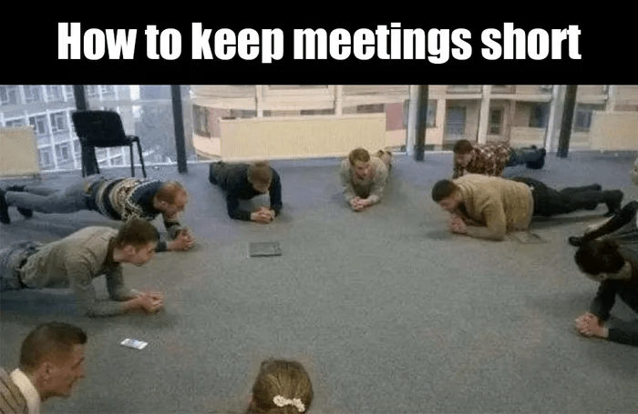 How to keep meetings short meme