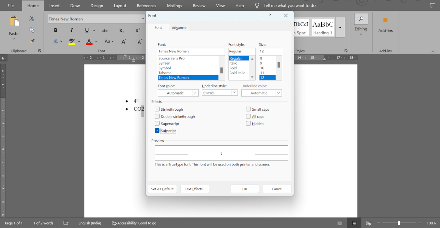 Click the ‘Subscript’ option in the dialog box : Superscript in Word