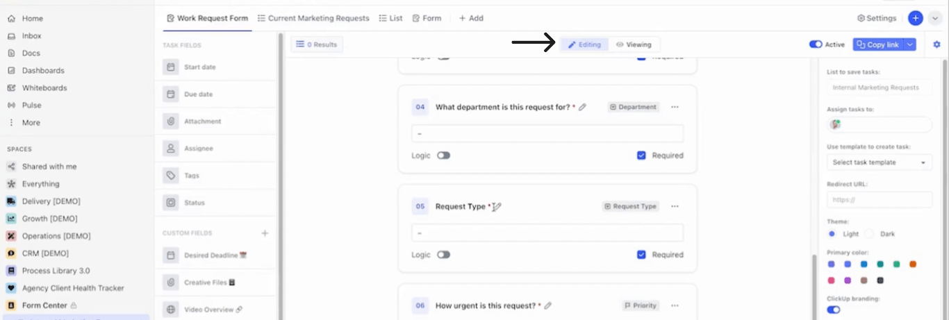 get into ‘editing mode.’ in your ClickUp Forms