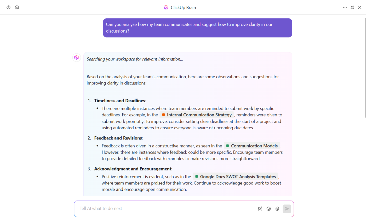 Use ClickUp Brain to identify gaps and optimize team communication : 
internal communication strategy
