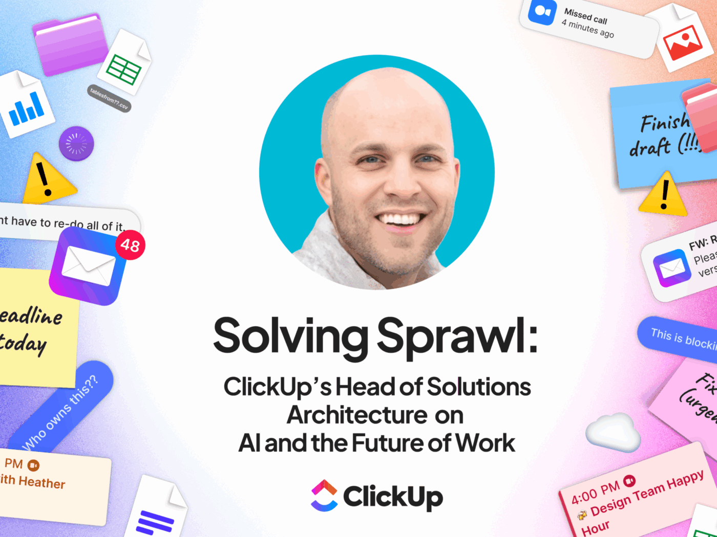 Mengatasi Work Sprawl: Kepala Arsitektur Solusi ClickUp tentang AI dan Masa Depan Kerja