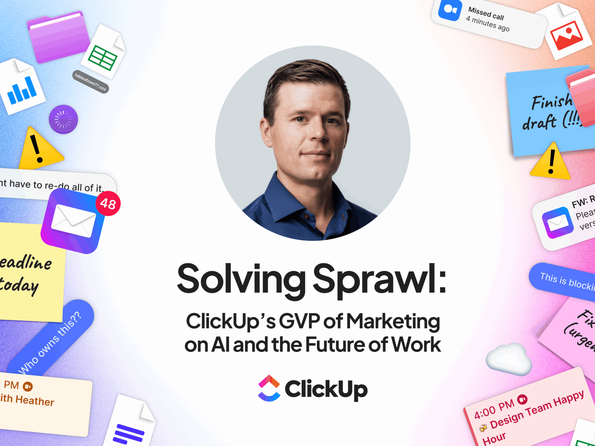 Solving Work Sprawl: ClickUp’s GVP of Marketing on AI and the Future of Work