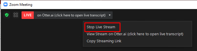 Click Otter.ai Live Transcript and select Stop Live Stream- How to Use Otter AI with Zoom