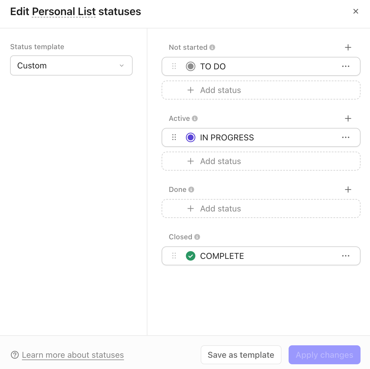 ClickUp Custom Task Statuses to get a clear understanding of where things stand